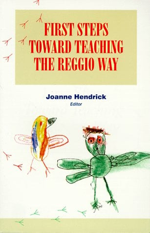Book Cover First Steps Toward Teaching the Reggio Way