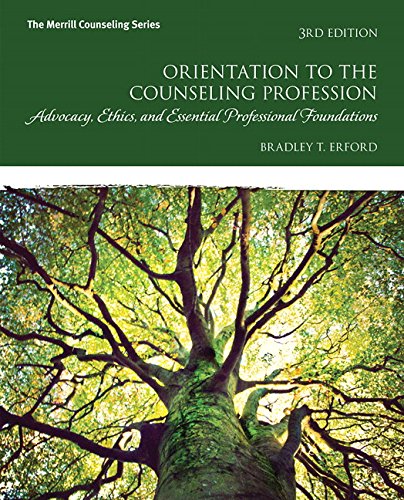 Book Cover Orientation to the Counseling Profession: Advocacy, Ethics, and Essential Professional Foundations (Merrill Counseling)