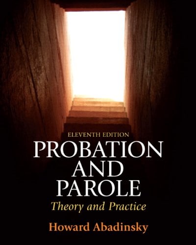 Book Cover Probation and Parole: Theory and Practice (11th Edition)