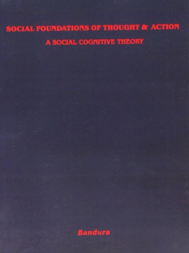 Book Cover Social Foundations of Thought and Action: A Social Cognitive Theory
