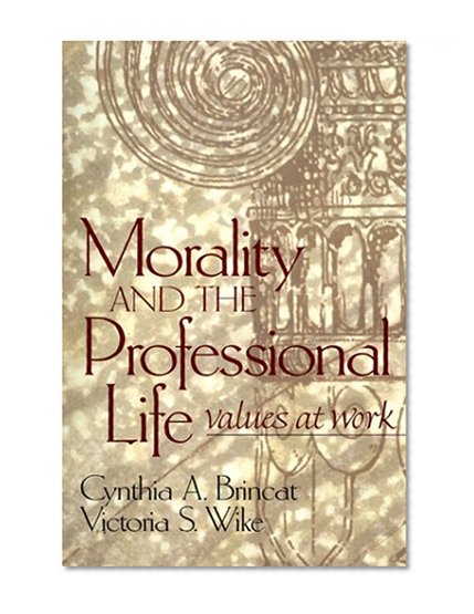 Book Cover Morality and the Professional Life: Values at Work
