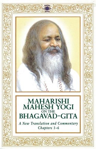 Book Cover Maharishi Mahesh Yogi on the Bhagavad-Gita : A New Translation and Commentary, Chapters 1-6