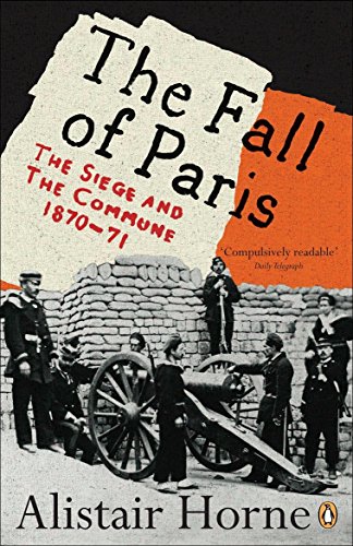 Book Cover The Fall of Paris: The Siege and the Commune 1870-71