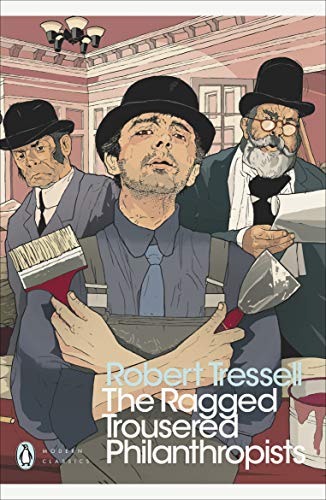 Book Cover Modern Classics Ragged Trousered Philanthropists (Penguin Modern Classics)