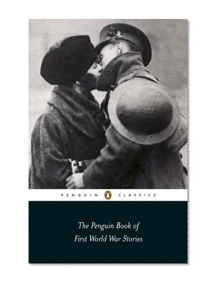 Book Cover The Penguin Book of First World War Stories (Penguin Classics)