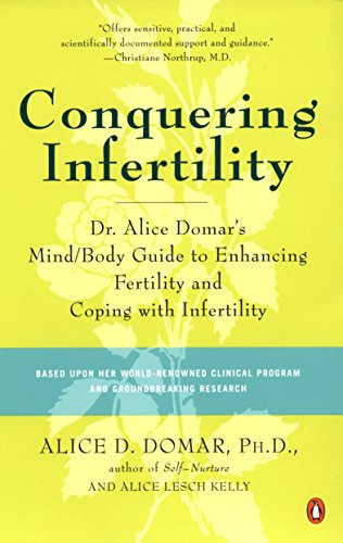 Book Cover Conquering Infertility: Dr. Alice Domar's Mind/Body Guide to Enhancing Fertility and Coping with Inferti lity