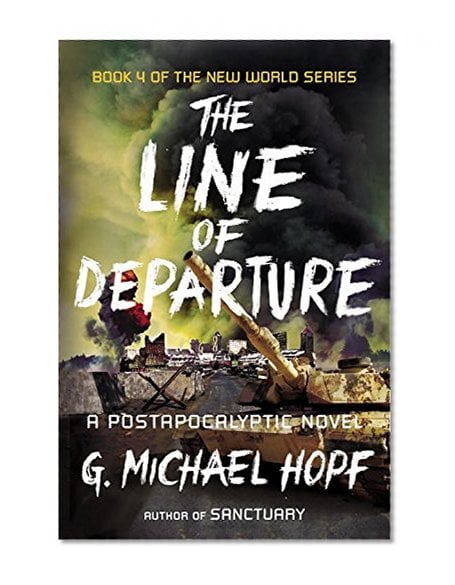 Book Cover The Line of Departure: A Postapocalyptic Novel (The New World Series)