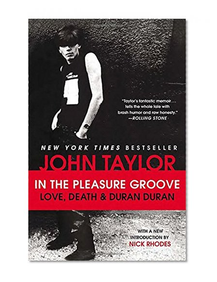 Book Cover In the Pleasure Groove: Love, Death, and Duran Duran