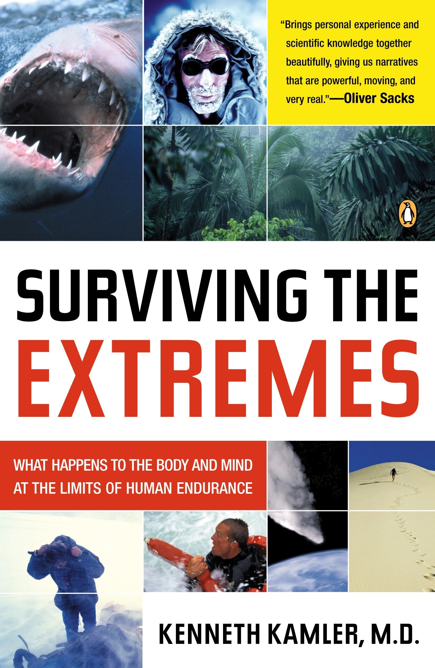 Book Cover Surviving the Extremes: What Happens to the Body and Mind at the Limits of Human Endurance