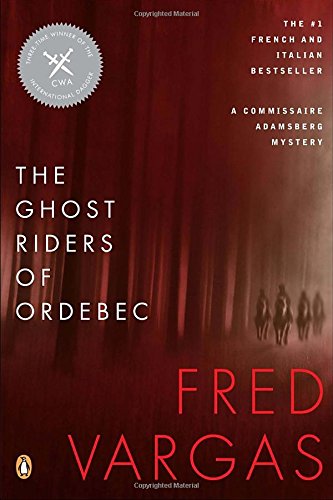 Book Cover The Ghost Riders of Ordebec (A Commissaire Adamsberg Mystery)