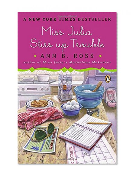 Book Cover Miss Julia Stirs Up Trouble: A Novel