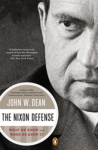 Book Cover The Nixon Defense: What He Knew and When He Knew It