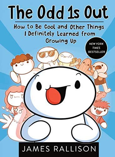 Book Cover The Odd 1s Out: How to Be Cool and Other Things I Definitely Learned from Growing Up