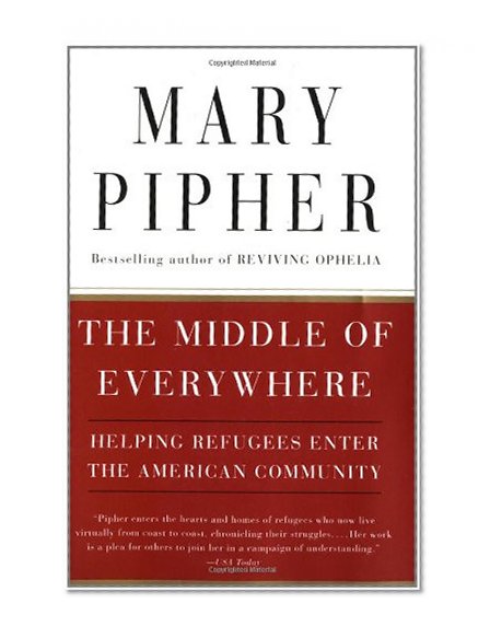 Book Cover The Middle of Everywhere: Helping Refugees Enter the American Community