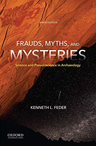 Book Cover Frauds, Myths, and Mysteries: Science and Pseudoscience in Archaeology