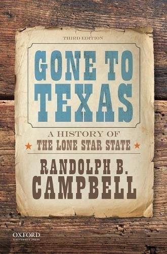 Book Cover Gone to Texas: A History of the Lone Star State