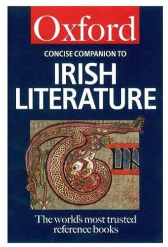 Book Cover The Concise Oxford Companion to Irish Literature (Oxford Quick Reference)