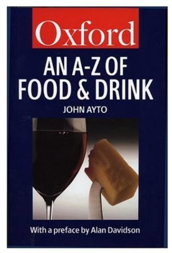 Book Cover An A to Z of Food and Drink (Oxford Paperback Reference)