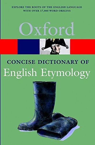 Book Cover The Concise Oxford Dictionary of English Etymology (Oxford Quick Reference)