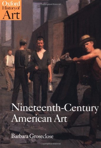 Book Cover Nineteenth-Century American Art (Oxford History of Art)