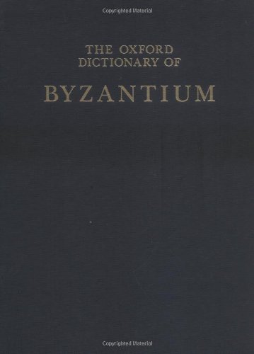 Book Cover The Oxford Dictionary of Byzantium (3-Volume Set)