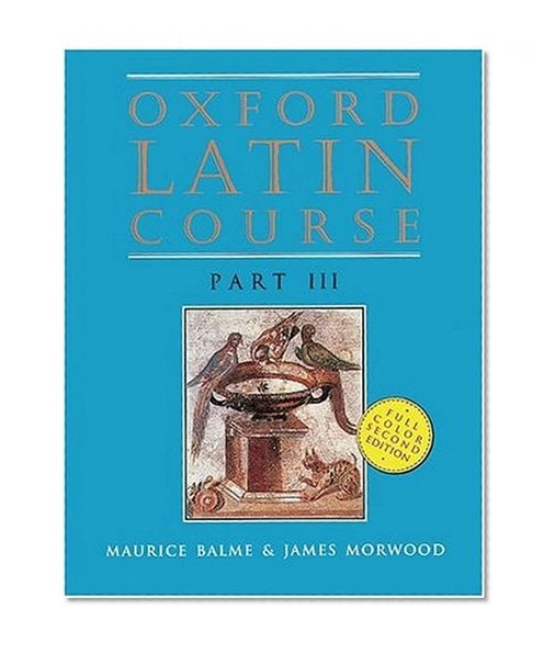 Book Cover Oxford Latin Course: Part III (2nd Edition)