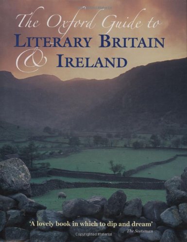Book Cover The Oxford Guide to Literary Britain and Ireland