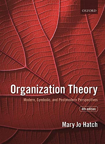 Book Cover Organization Theory: Modern, Symbolic, and Postmodern Perspectives