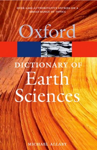 Book Cover Dictionary of Earth Sciences (Oxford Paperback Reference)