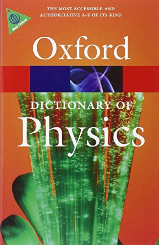 Book Cover A Dictionary of Physics (Oxford Quick Reference)
