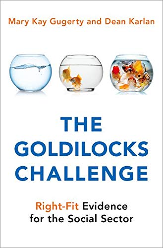 Book Cover The Goldilocks Challenge: Right-Fit Evidence for the Social Sector