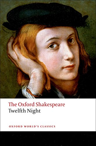 Book Cover Twelfth Night, or What You Will: The Oxford Shakespeare Twelfth Night, or What You Will (Oxford World's Classics)