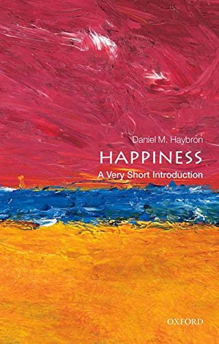 Book Cover Happiness: A Very Short Introduction (Very Short Introductions)