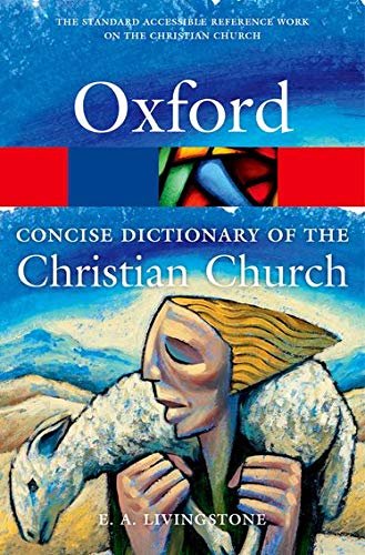 Book Cover The Concise Oxford Dictionary of the Christian Church (Oxford Quick Reference)