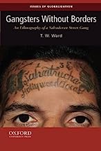 Book Cover Gangsters Without Borders: An Ethnography of a Salvadoran Street Gang (Issues of Globalization:Case Studies in Contemporary Anthropology)