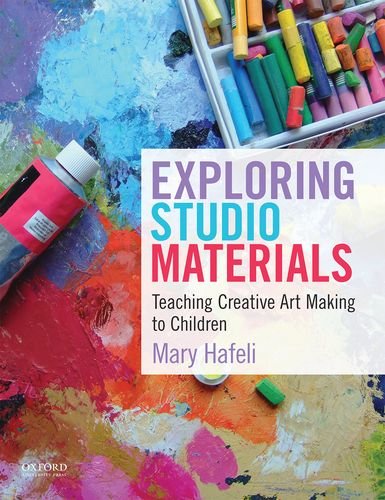 Book Cover Exploring Studio Materials: Teaching Creative Art Making to Children