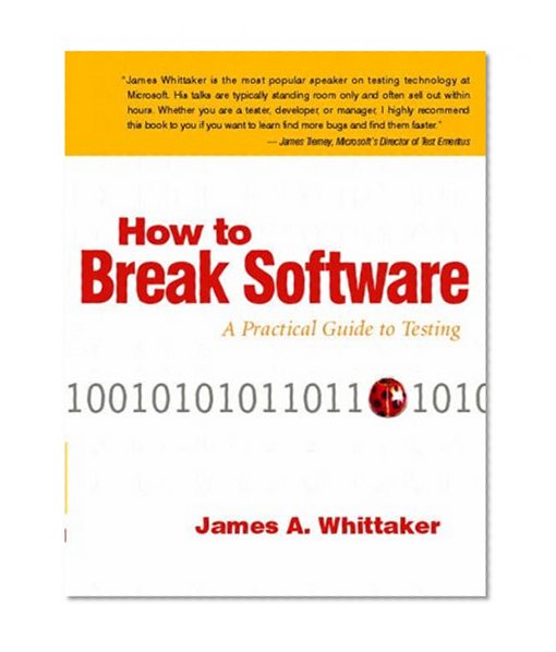 Book Cover How to Break Software: A Practical Guide to Testing W/CD