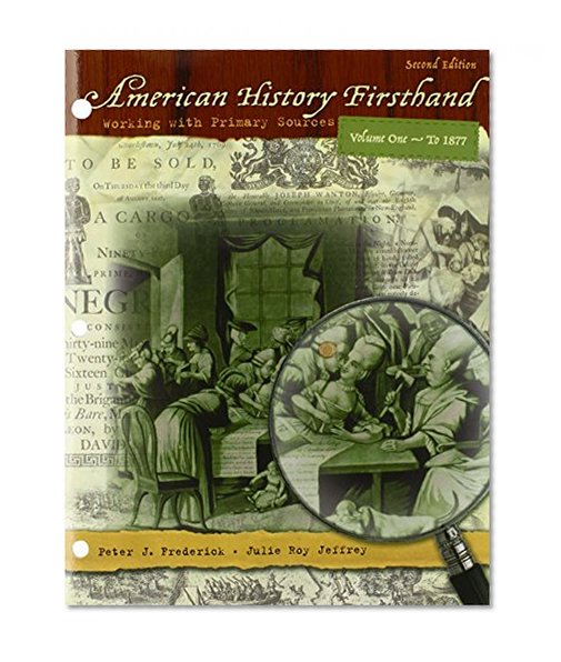 Book Cover American History Firsthand: Working with Primary Sources, Vol. 1, 2nd Edition