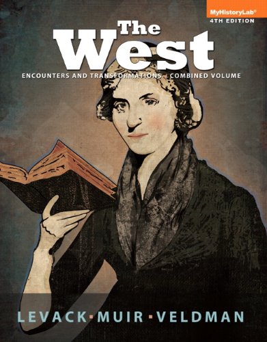Book Cover The West: Encounters & Transformations, Combined Volume (4th Edition)