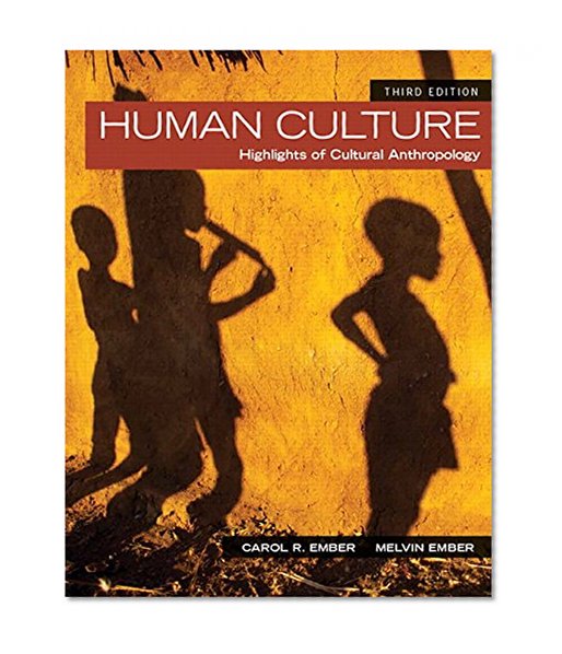 Book Cover Human Culture: Highlights of Cultural Anthropology (3rd Edition)