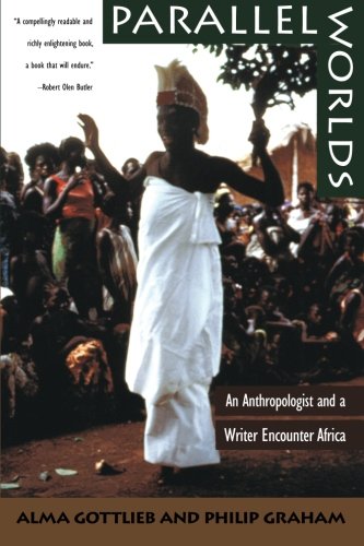 Book Cover Parallel Worlds: An Anthropologist and a Writer Encounter Africa
