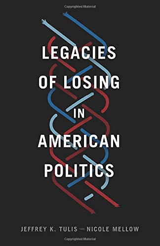 Book Cover Legacies of Losing in American Politics (Chicago Studies in American Politics)
