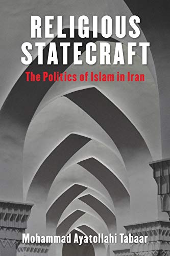 Book Cover Religious Statecraft: The Politics of Islam in Iran (Columbia Studies in Middle East Politics)