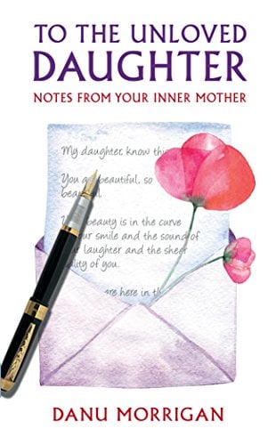 Book Cover To the Unloved Daughter: For all the unloved daughters