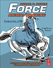 Book Cover Force: Animal Drawing: Animal locomotion and design concepts for animators (Force Drawing Series)