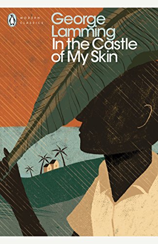 Book Cover In the Castle of My Skin (Penguin Modern Classics)