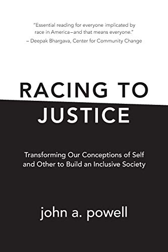 Book Cover Racing to Justice: Transforming Our Conceptions of Self and Other to Build an Inclusive Society