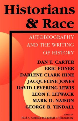 Book Cover Historians and Race: Autobiography and the Writing of History (Blacks in the Diaspora)