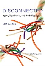 Book Cover Disconnected: Youth, New Media, and the Ethics Gap (The John D. and Catherine T. MacArthur Foundation Series on Digital Media and Learning)