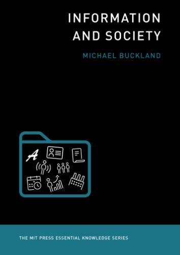 Book Cover Information and Society (MIT Press Essential Knowledge series)